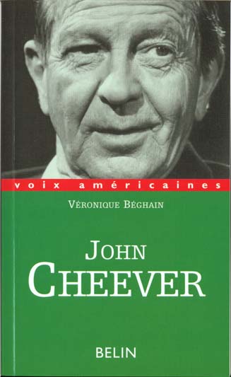 JOHN CHEEVER. L'homme qui avait peur de son ombre