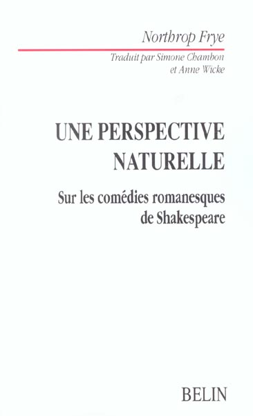 Une perspective naturelle. Sur les comédies romanesques de Shakespeare