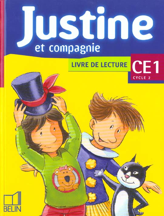 Justine et compagnie CE1. Livre de lecture