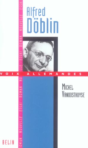 Alfred Döblin. Théorie et pratique de l'"oeuvre épique"