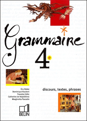 Grammaire 4ème discours, textes, phrases