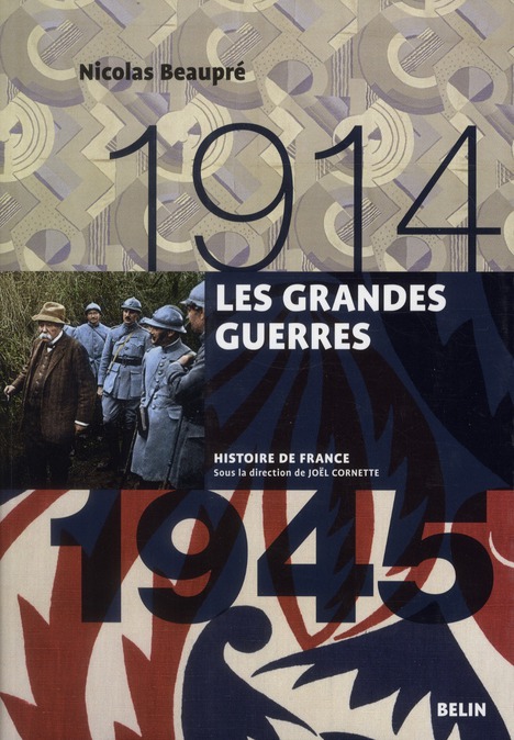 Les Grandes Guerres 1914-1945