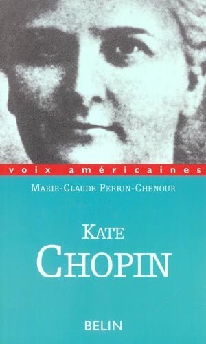 Kate Chopin. Ruptures