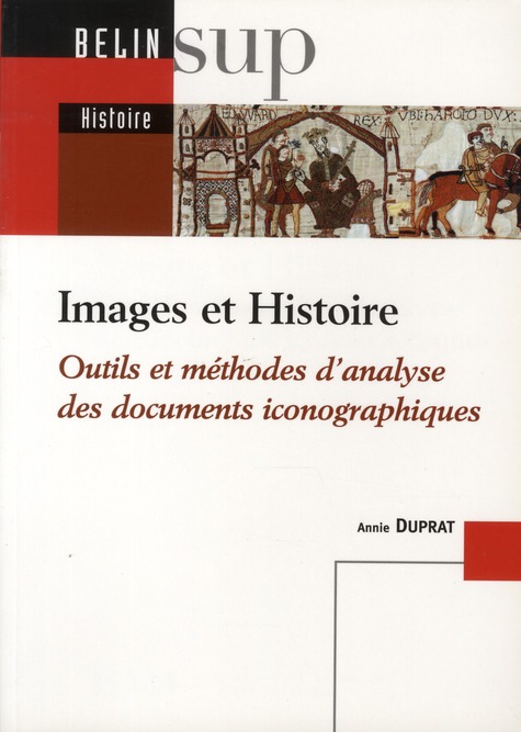 Images et Histoire. Outils et méthodes d'analyse des documents iconographiques
