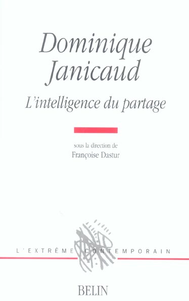Dominique Janicaud. L'intelligence du partage