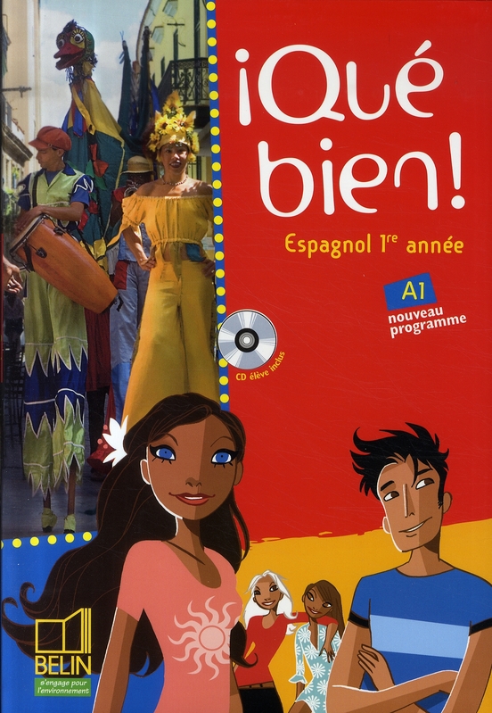 Espagnol 1re année Qué bien! Avec 1 CD audio