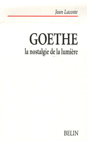 Goethe. La nostalgie de la lumière