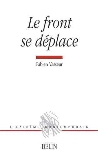Le front se déplace. Poèmes 1994-2006