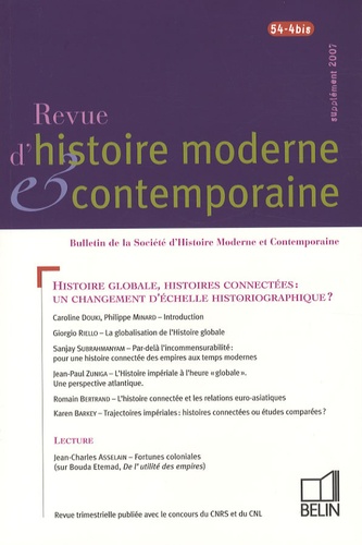 Revue d'histoire moderne et contemporaine Tome 54 N° 4-bis, supplément 2007 : Histoire globale, hist