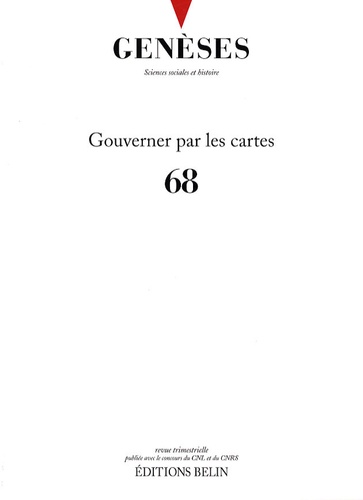Genèses N° 68 : Gouverner par les cartes