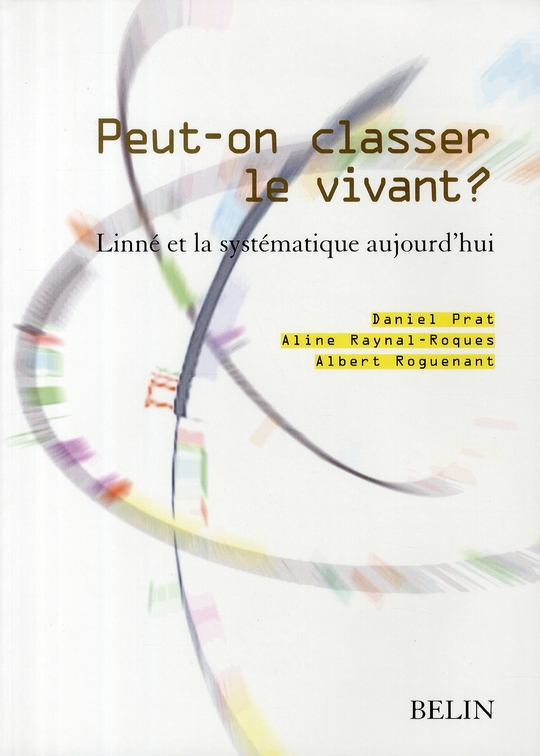 Peut-on classer le vivant ? Linné et la systématique aujourd'hui