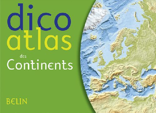 Dico atlas des continents