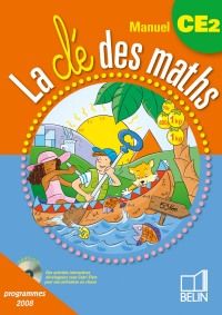 La clé des maths manuel CE2. Programmes 2008