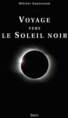 Voyage vers le Soleil noir