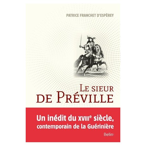 Le sieur de Préville. La science d'un écuyer visionnaire