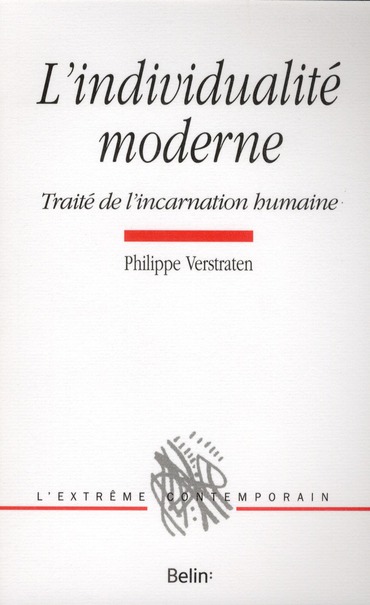 L'individualité moderne. Traité de l'incarnation humaine