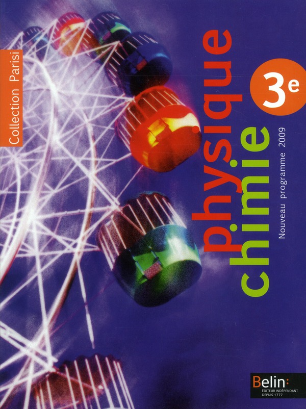 Physique Chimie 3e Parisi. Programme 2009