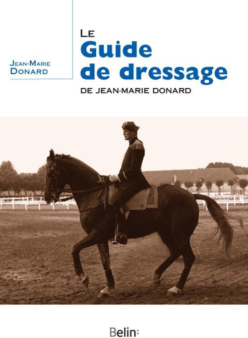 Le guide de dressage de Jean-Marie Donard