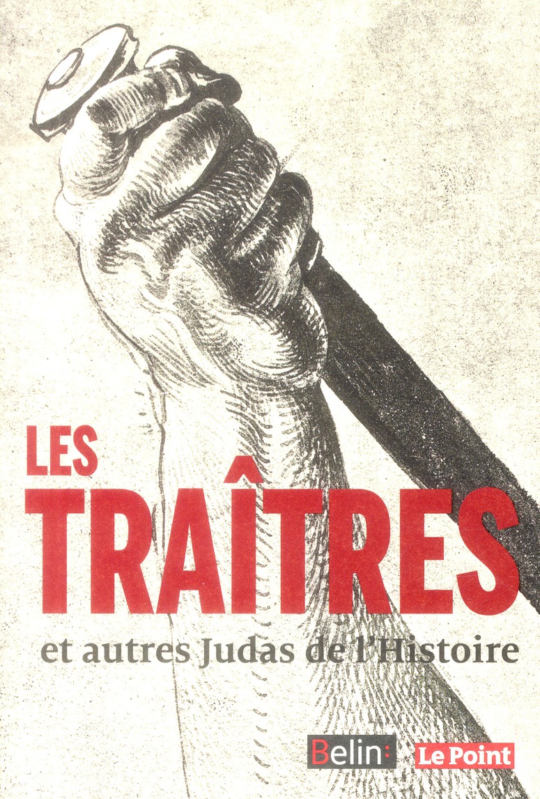 Les Traîtres et autres Judas de l'Histoire