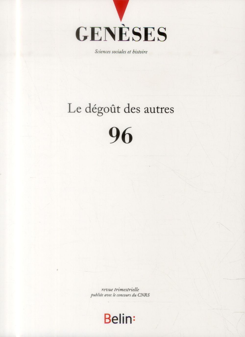 Genèses N° 96, septembre 2014 : Le dégoût des autres