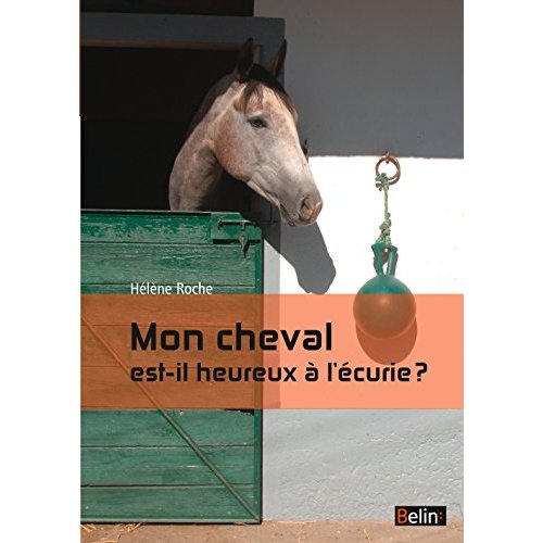 Mon cheval est-il heureux à l'écurie ?