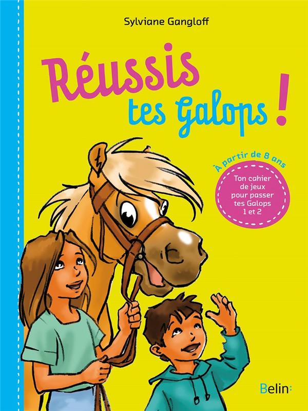 Réussis tes galops ! Ton cahier de jeux pour passer tes Galops 1 et 2