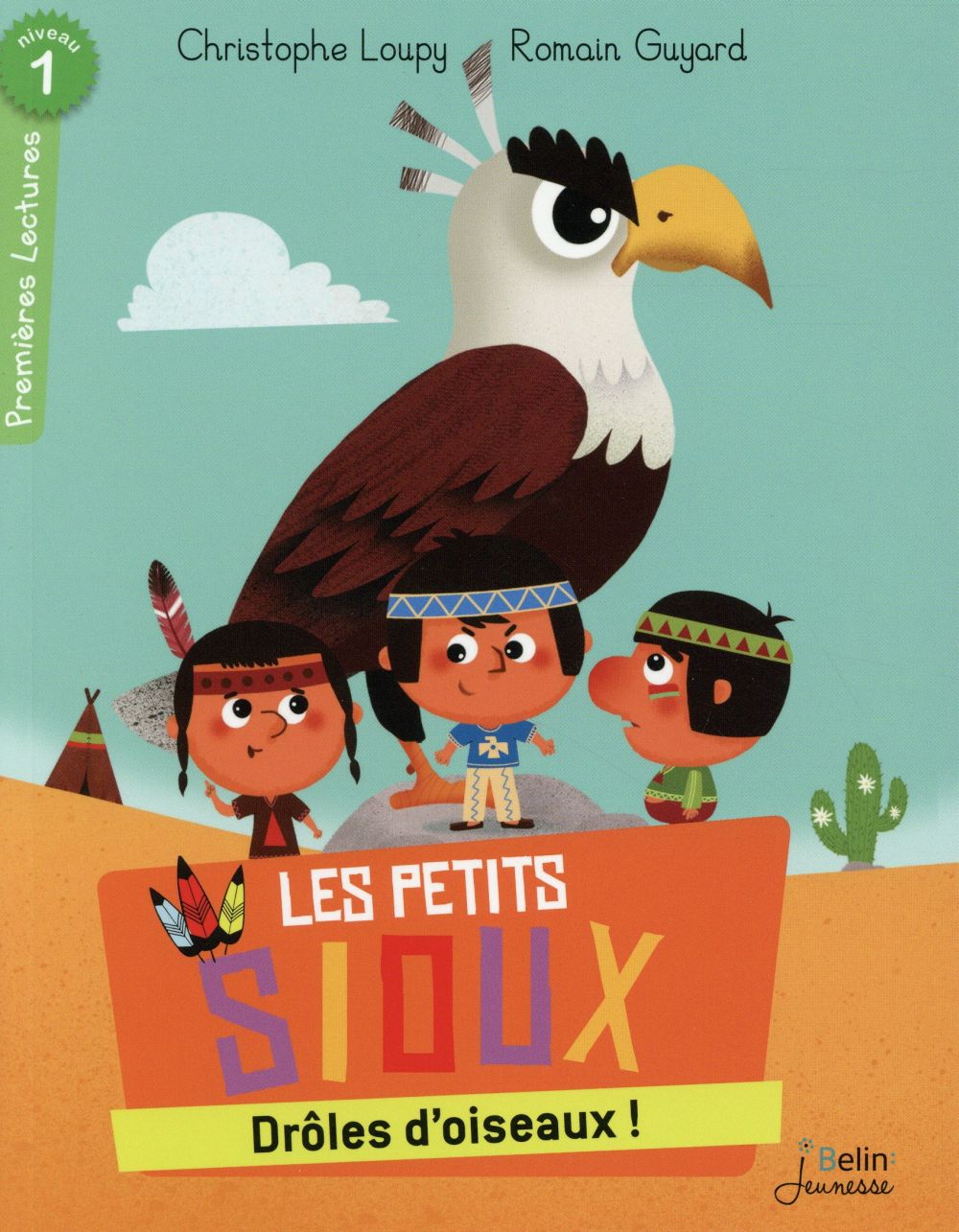 Les petits sioux : Drôles d'oiseaux !