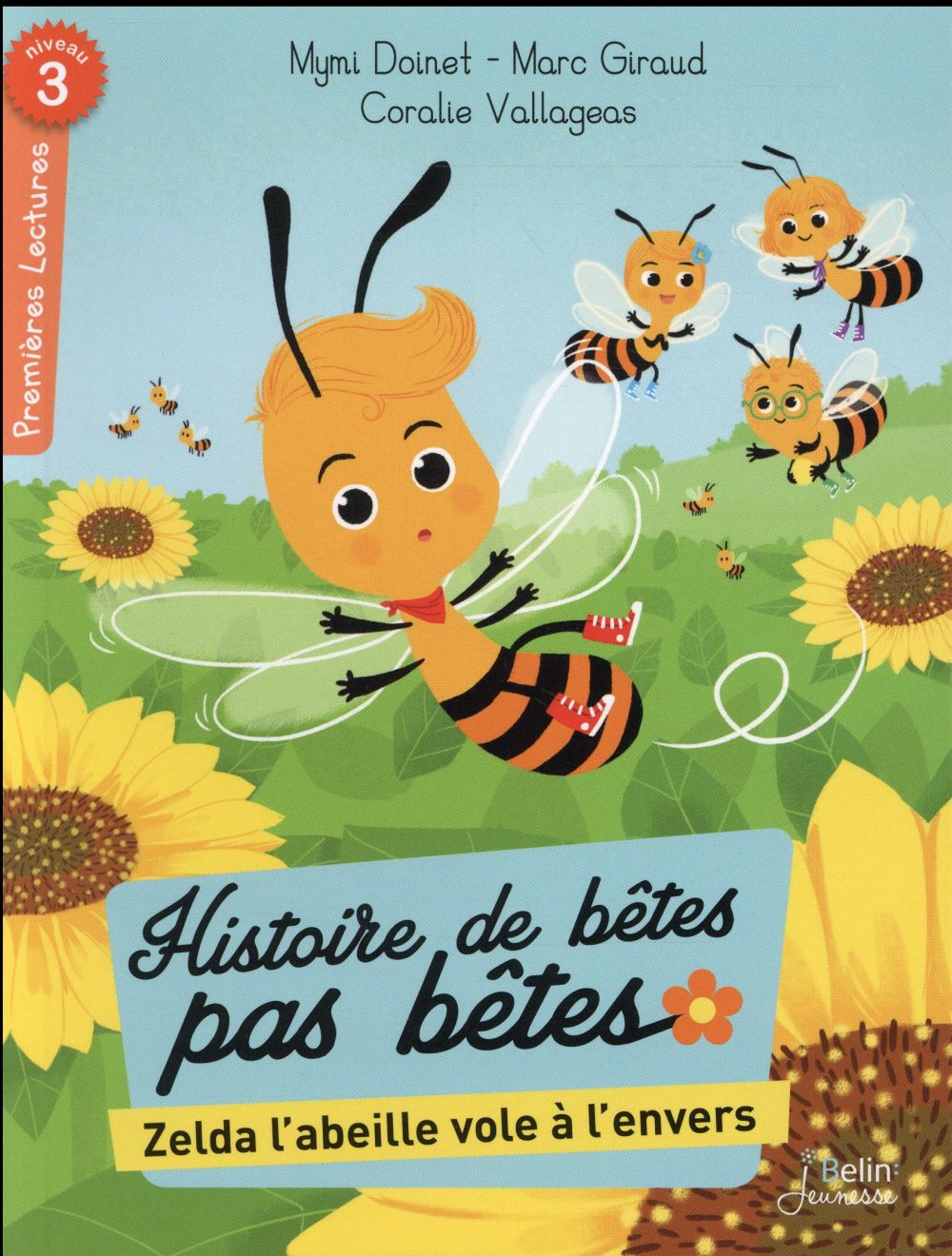 Histoire de bêtes pas bêtes : Zelda l'abeille vole à l'envers