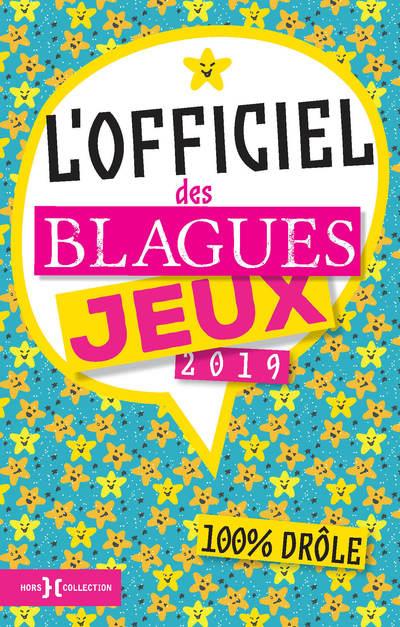 L'officiel des blagues & jeux. Edition 2019