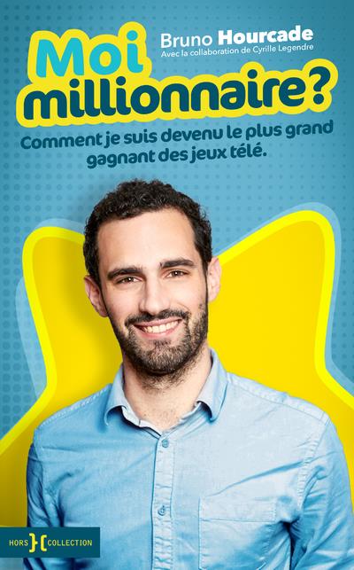 Moi, millionnaire ?