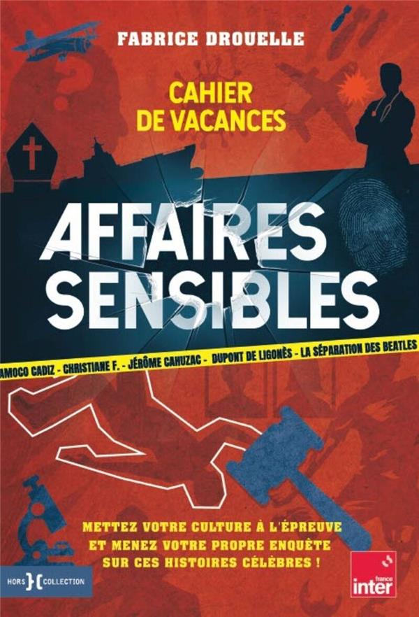 Cahier de vacances - Affaires sensibles