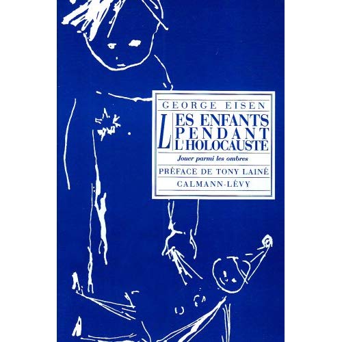 Les enfants pendant l'holocauste. Jouer parmi les ombres