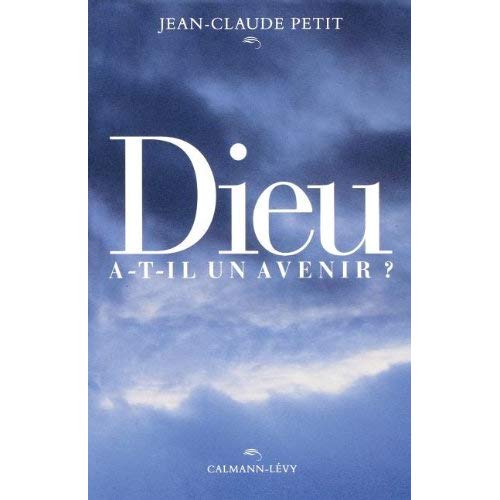 Dieu a-t-il un avenir ?