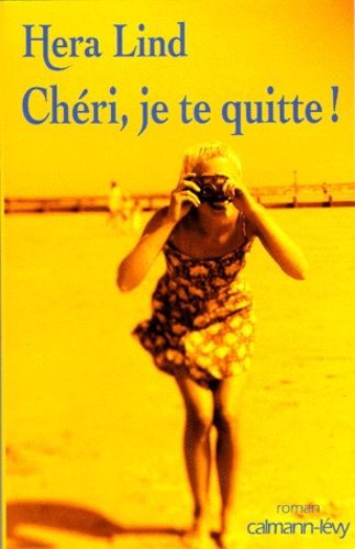 Chéri, je te quitte !