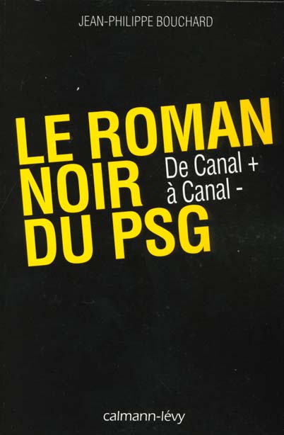 Le roman noir du PSG