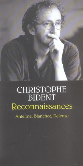 Reconnaissances. Antelme, Blanchot, Deleuze