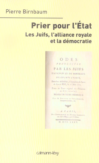 Prier pour l'Etat. Les Juifs, l'alliance royale et la démocratie