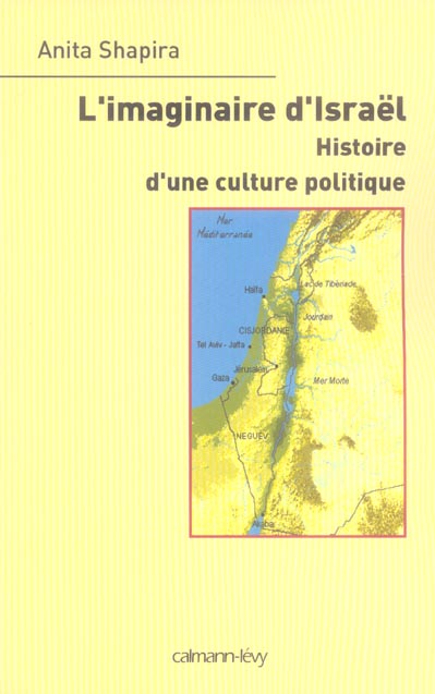 L'imaginaire d'Israël. Histoire d'une culture politique