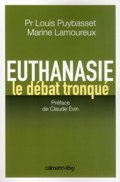 Euthanasie. Le débat tronqué