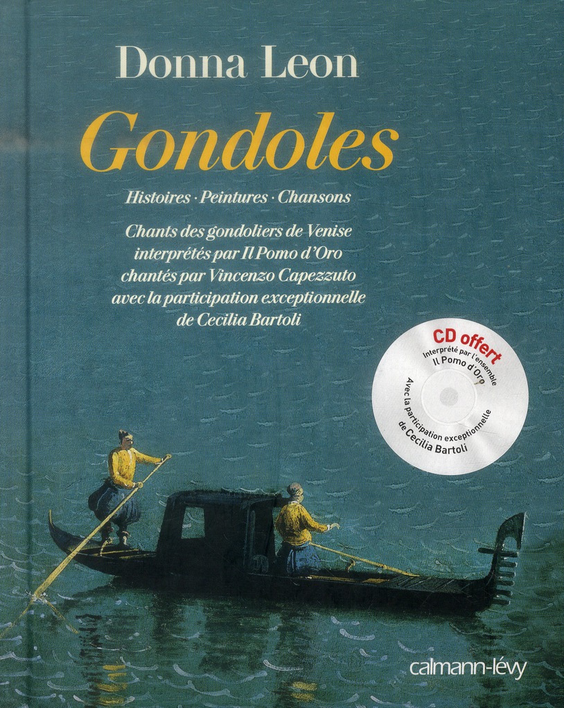 Gondoles. Histoires, peintures, chansons, avec 1 CD audio