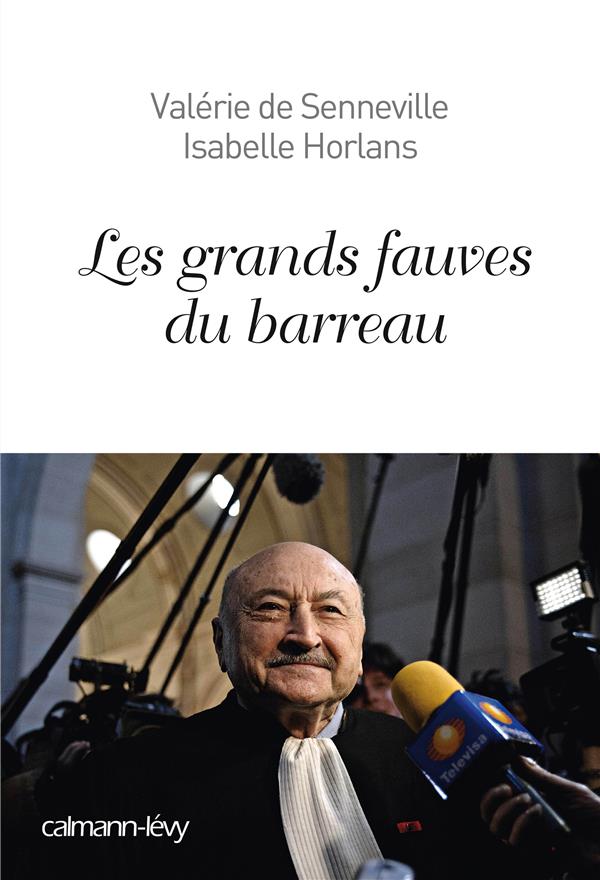 Les grands fauves du barreau