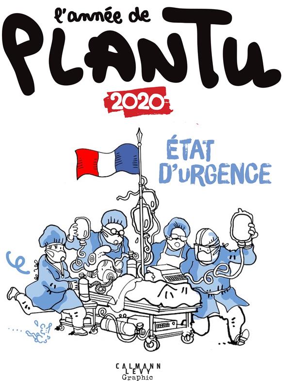 L'année de Plantu. Etat d'urgence, Edition 2020