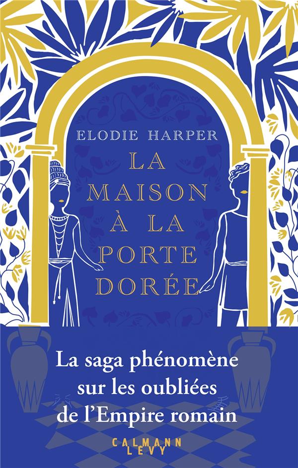 L'antre des louves Tome 2 : La maison à la porte dorée