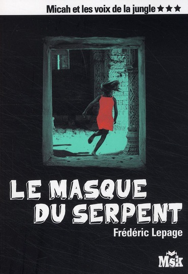 Micah et les voix de la jungle Tome 3 : Le masque du serpent