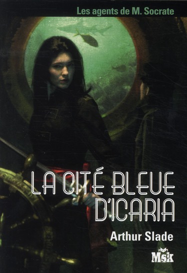 Les agents de M. Socrate : La cité bleue d'Icaria