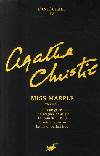 L'intégrale Agatha Christie Tome 4 : Miss Marple. Volume 2, Jeux de glaces ; Une poignée de seigle ;