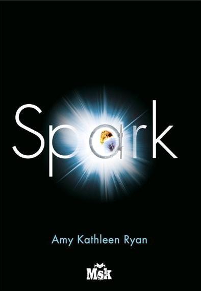 Mission Nouvelle Terre Tome 2 : Spark
