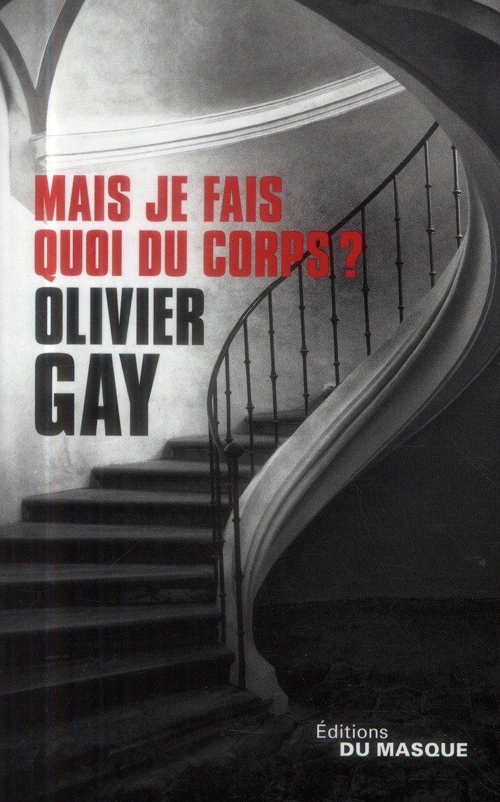 Mais je fais quoi du corps ?