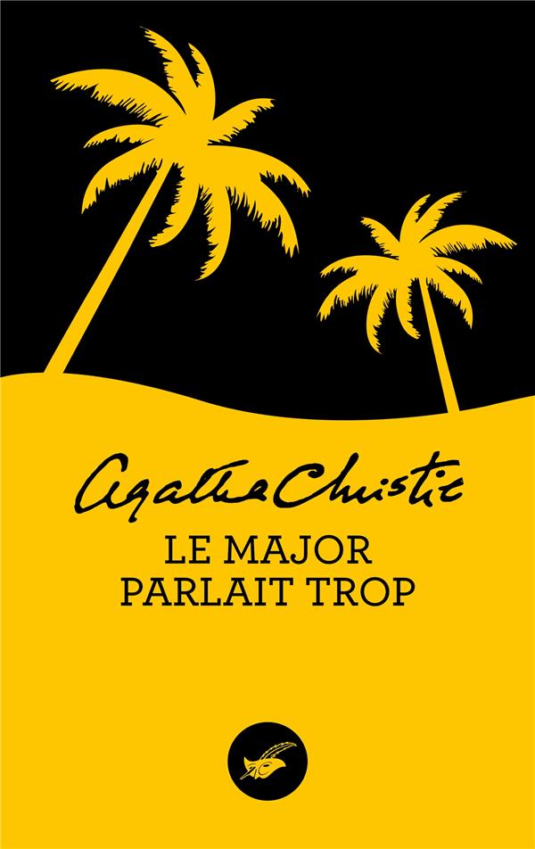 LE MAJOR PARLAIT TROP