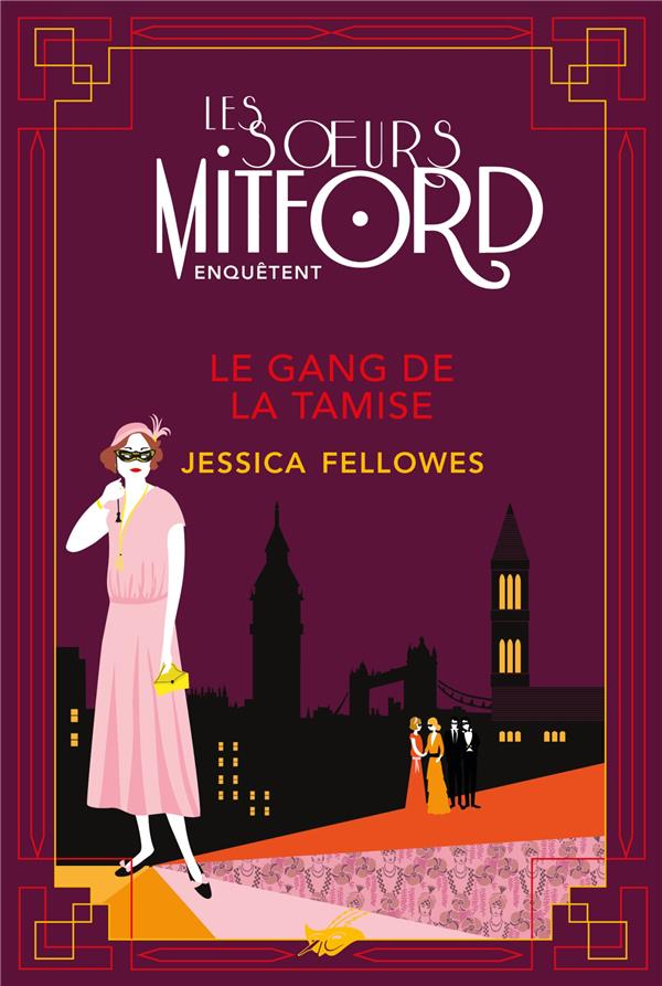 Les soeurs Mitford enquêtent : Le Gang de la Tamise
